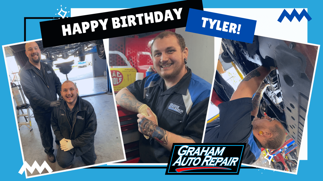 Happy Birthday Tyler Graham Auto Repair